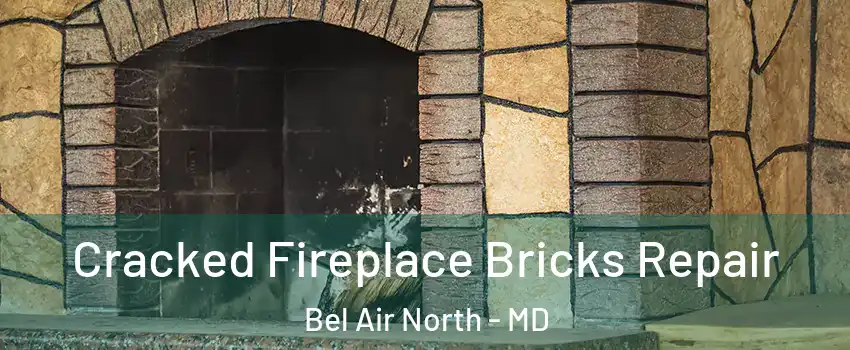  Cracked Fireplace Bricks Repair Bel Air North - MD