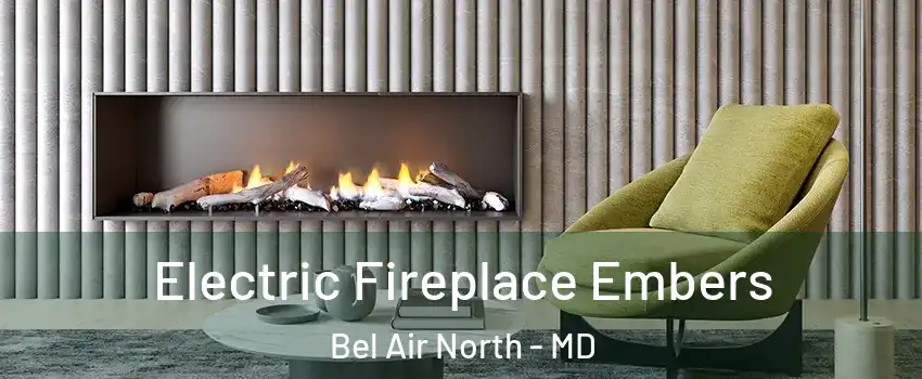  Electric Fireplace Embers Bel Air North - MD